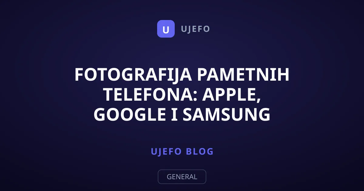 Fotografija pametnih telefona: Apple, Google i Samsung ratuju stilom